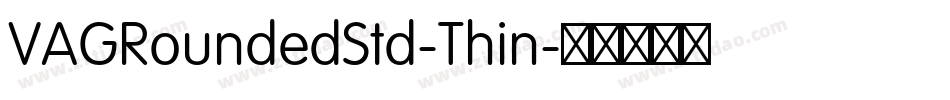 VAGRoundedStd-Thin字体转换