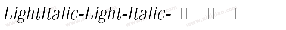 LightItalic-Light-Italic字体转换