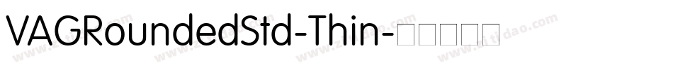 VAGRoundedStd-Thin字体转换