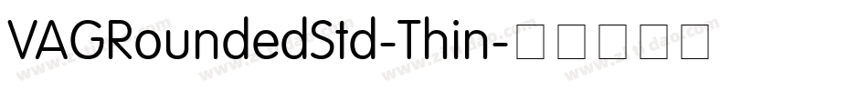 VAGRoundedStd-Thin字体转换
