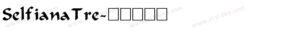 SelfianaTre字体转换