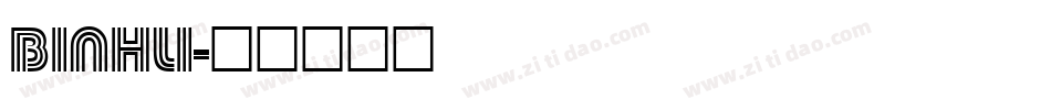 BINHLI字体转换