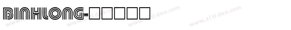 BINHLONG字体转换