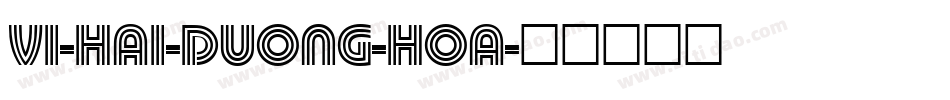VI-Hai-Duong-Hoa字体转换