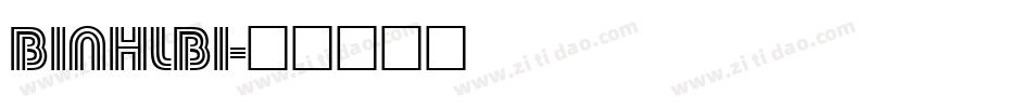BINHLBI字体转换