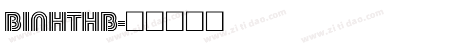 BINHTHB字体转换