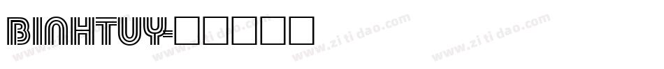 BINHTUY字体转换