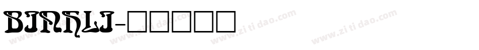 BINHLI字体转换