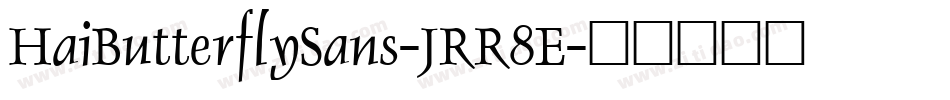 HaiButterflySans-JRR8E字体转换