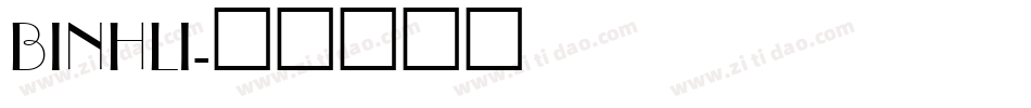 BINHLI字体转换