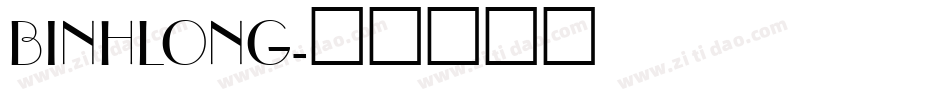 BINHLONG字体转换