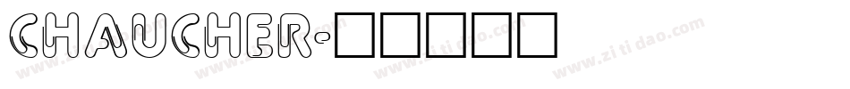 Chaucher字体转换