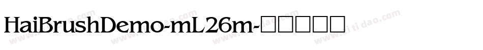HaiBrushDemo-mL26m字体转换