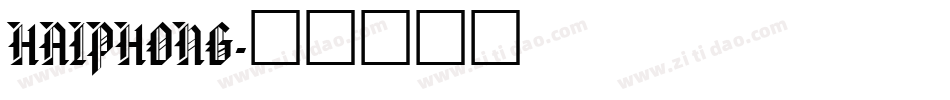 HAIPHONG字体转换
