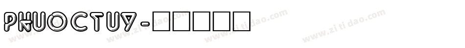 PHUOCTUY字体转换