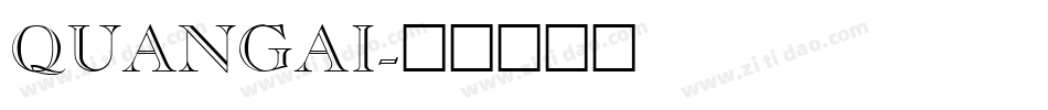 QUANGAI字体转换