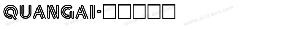 QUANGAI字体转换