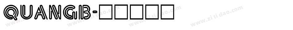 QUANGB字体转换