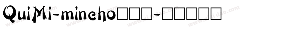 QuiMi-mincho手机版字体转换
