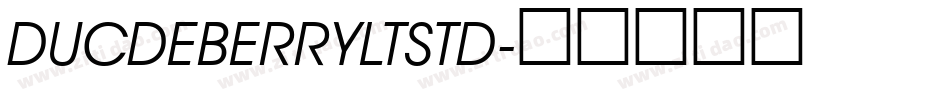 DucDeBerryLTStd字体转换