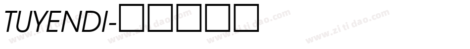 TUYENDI字体转换