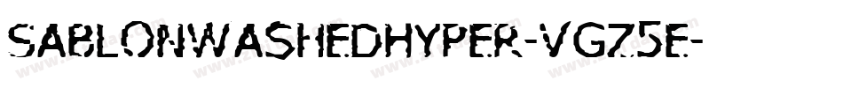 SablonWashedHyper-VGz5e字体转换