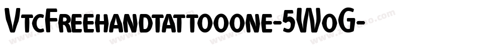 VtcFreehandtattooone-5WoG字体转换