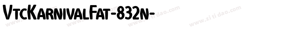 VtcKarnivalFat-832n字体转换 VtcKarnivalFat-832n字体转换