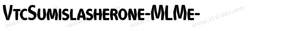 VtcSumislasherone-MLMe字体转换 VtcSumislasherone-MLMe字体转换