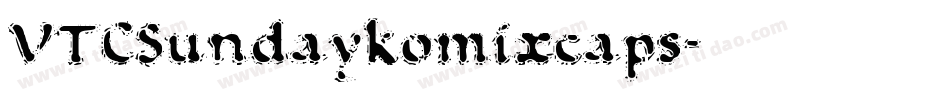 VTCSundaykomixcaps字体转换