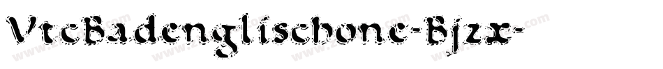 VtcBadenglischone-Bjzx字体转换