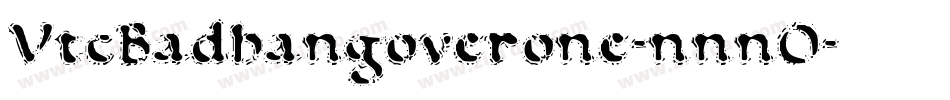 VtcBadhangoverone-nnnO字体转换
