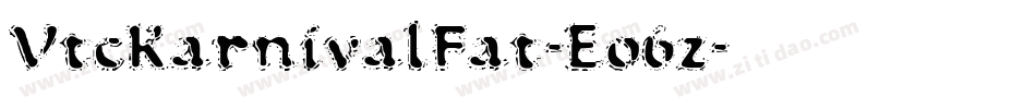 VtcKarnivalFat-Eo6z字体转换