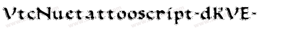 VtcNuetattooscript-dKVE字体转换