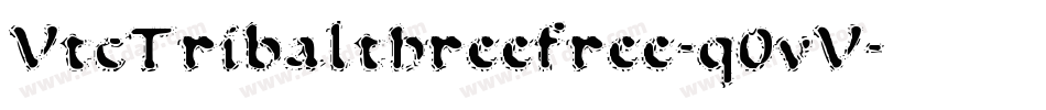 VtcTribalthreefree-q0vV字体转换