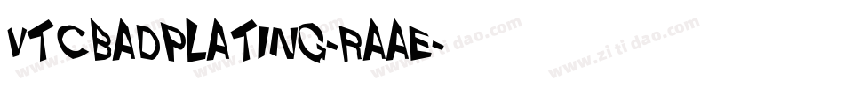VtcBadplating-RAAE字体转换