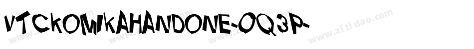 VtcKomikahandone-Oq3P字体转换