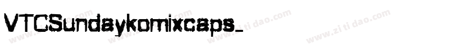 VTCSundaykomixcaps字体转换