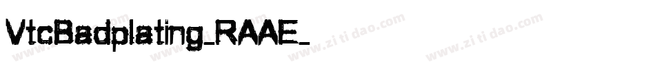 VtcBadplating-RAAE字体转换