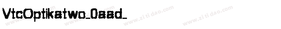 VtcOptikatwo-0aad字体转换
