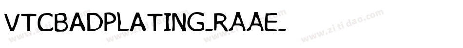 VtcBadplating-RAAE字体转换