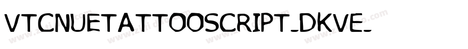 VtcNuetattooscript-dKVE字体转换