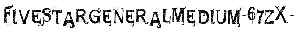 FiveStarGeneralMedium-67zx字体转换