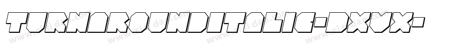 TurnaroundItalic-DxVx字体转换