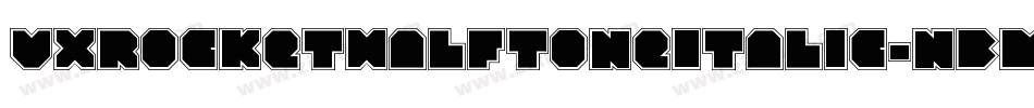 VxRocketHalftoneItalic-nBM0字体转换