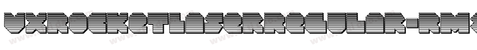 VxRocketLaserRegular-Rm86字体转换