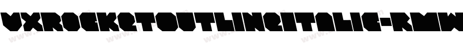 VxRocketOutlineItalic-rMwL字体转换