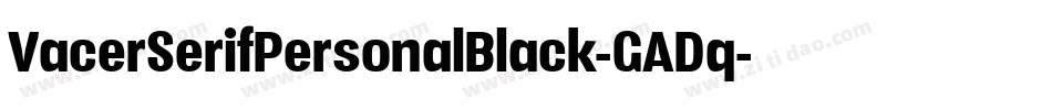 VacerSerifPersonalBlack-GADq字体转换