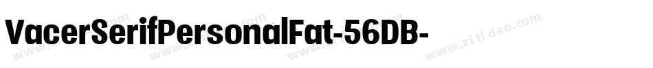 VacerSerifPersonalFat-56DB字体转换