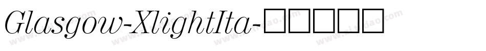 Glasgow-XlightIta字体转换